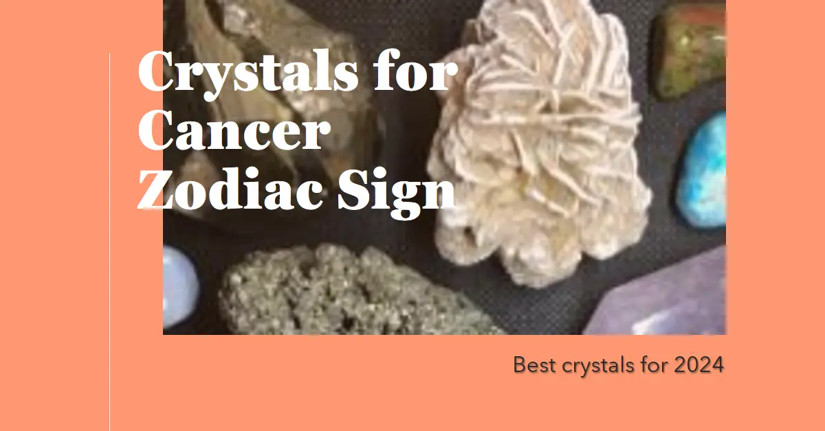 Best Crystals for Cancer Zodiac Sign (2024) Crystal With
