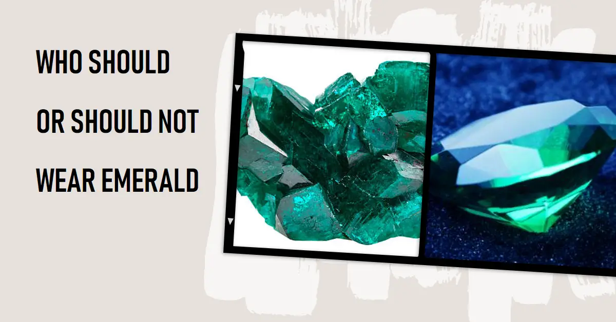 Who Should Or Should Not Wear Emerald (Zodiac Signs) Crystal With