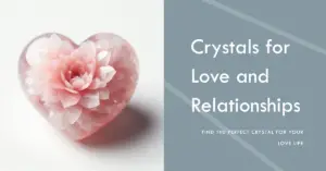 17 Best Crystals For Love & Relationships - Crystal With